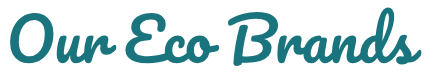Eco friendly brands